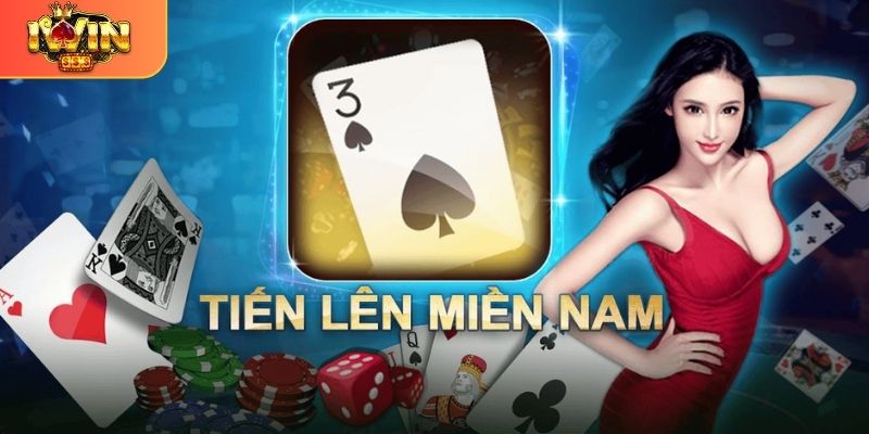 Cách chơi chi tiết game bài Tiến lên miền Nam