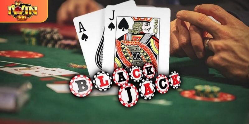 Sơ lược về game blackjack