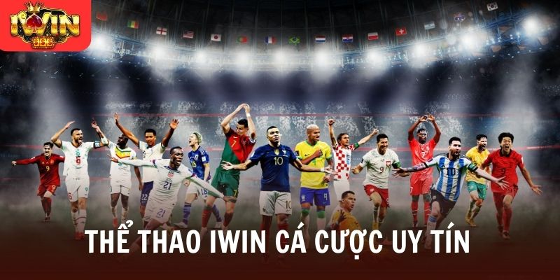 Thể thao Iwin cá cược uy tín